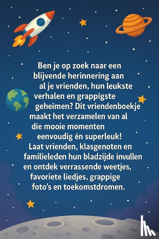 B.V., Andries - Astronauten Vriendenboekje