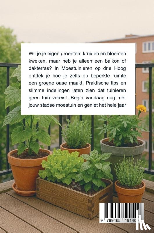 B.V., Andries - Moestuinieren op drie Hoog