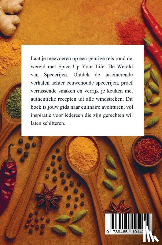 B.V., Andries - Spice Up Your Life: De Wereld van Specerijen