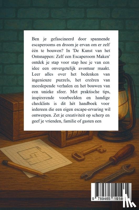 B.V., Andries - De Kunst van het Ontsnappen: Zelf een Escaperoom Maken