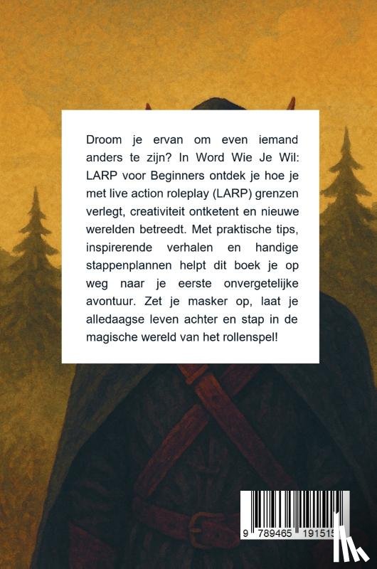 B.V., Andries - Word Wie Je Wil: LARP voor Beginners