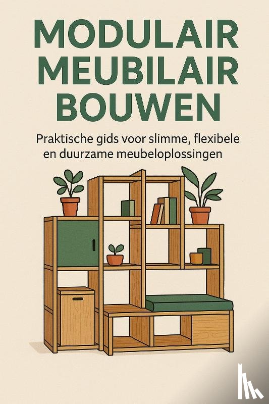 B.V., Andries - Modulair Meubilair Bouwen