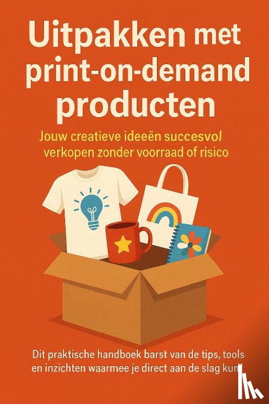 B.V., Andries - Uitpakken met print-on-demand producten