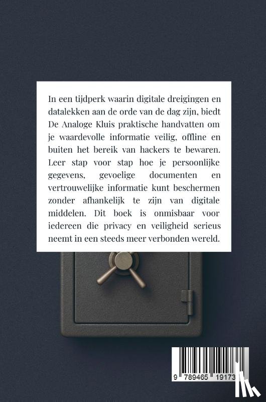 B.V., Andries - De Analoge Kluis: Hoe Je Informatie Offline en Veilig Bewaart