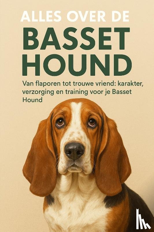 B.V., Andries - Alles over de Basset Hound