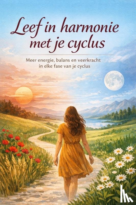 B.V., Andries - Leef in harmonie met je cyclus