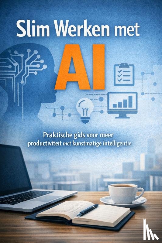 B.V., Andries - Slim Werken met AI