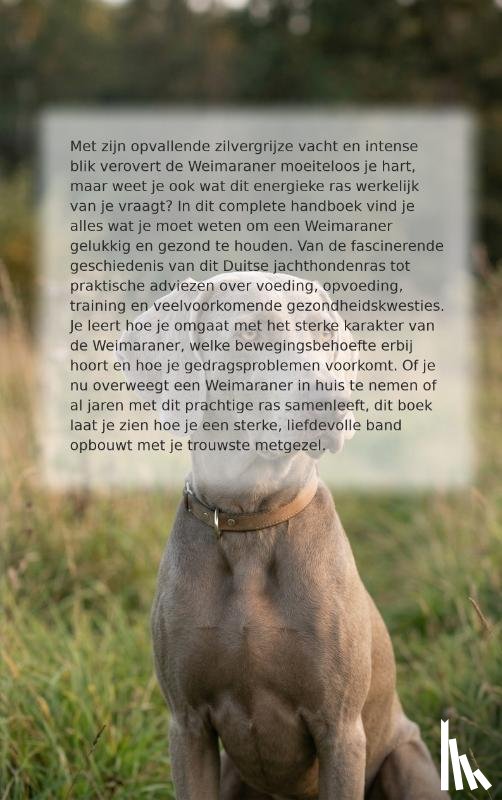 B.V., Andries - Alles over de Weimaraner