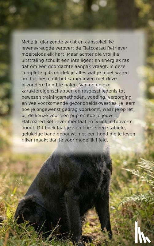 B.V., Andries - Alles over de Flatcoated Retriever