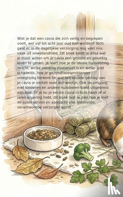 B.V., Andries - Alles over de Cavia: Verzorging en Gedrag