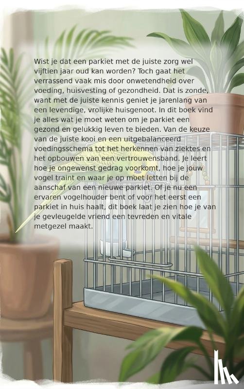 B.V., Andries - Alles over de Parkiet: Verzorging, Training en Meer