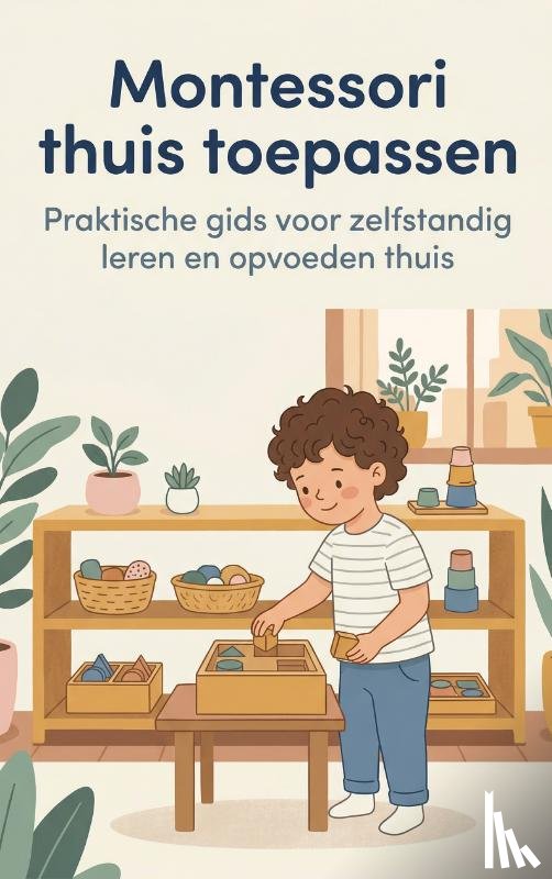 B.V., Andries - Montessori thuis toepassen