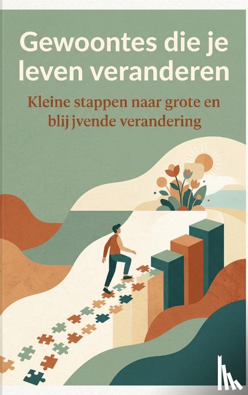 B.V., Andries - Gewoontes die je leven veranderen