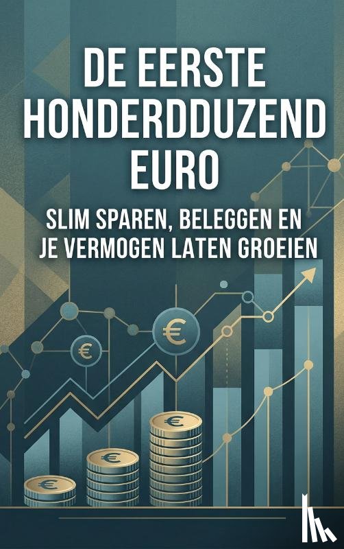 B.V., Andries - De eerste honderdduizend euro