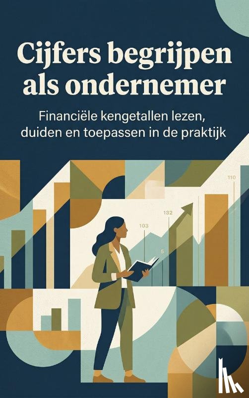 B.V., Andries - Cijfers begrijpen als ondernemer