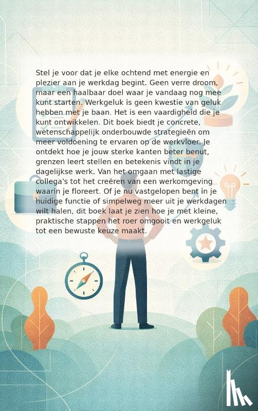 B.V., Andries - Werkgeluk als keuze