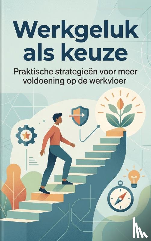 B.V., Andries - Werkgeluk als keuze