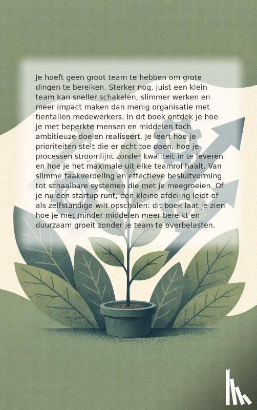 B.V., Andries - Slim groeien met een klein team