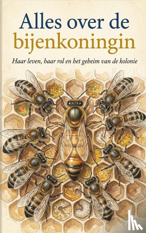 B.V., Andries - Alles over de bijenkoningin