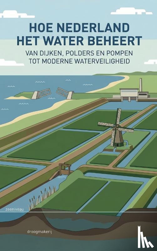 B.V., Andries - Hoe nederland het water beheert