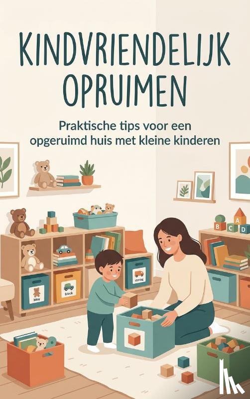 B.V., Andries - Kindvriendelijk opruimen