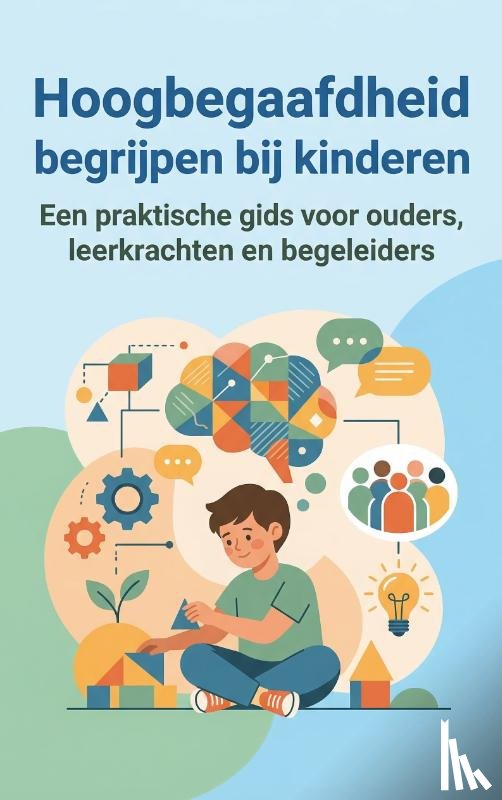 B.V., Andries - Hoogbegaafdheid begrijpen bij kinderen