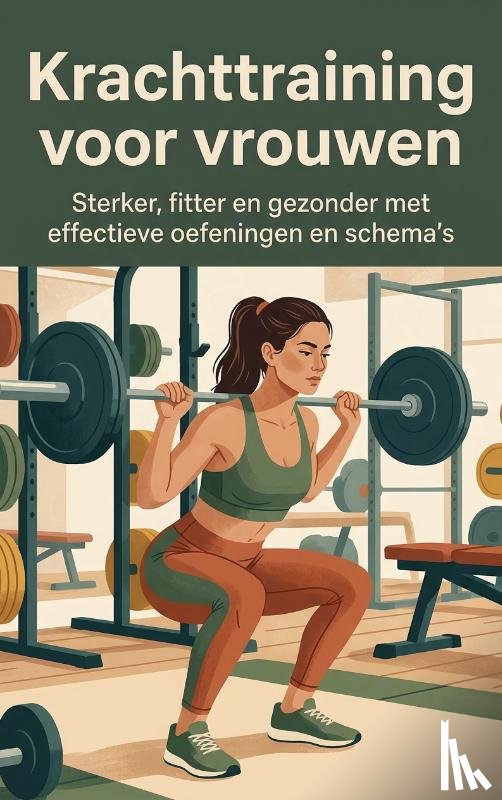 B.V., Andries - Krachttraining voor vrouwen