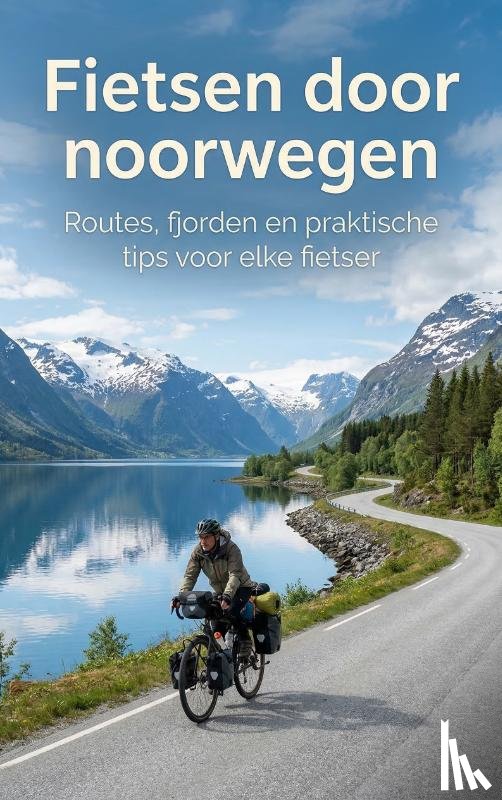B.V., Andries - Fietsen door noorwegen