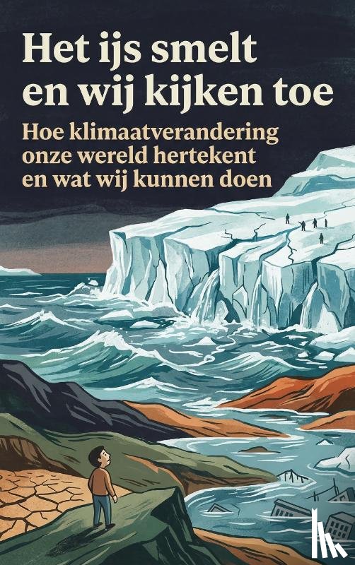 B.V., Andries - Het ijs smelt en wij kijken toe