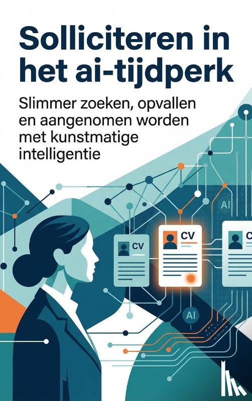 B.V., Andries - Solliciteren in het ai-tijdperk