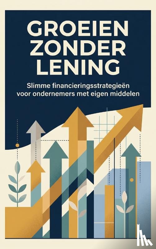 B.V., Andries - Groeien zonder lening