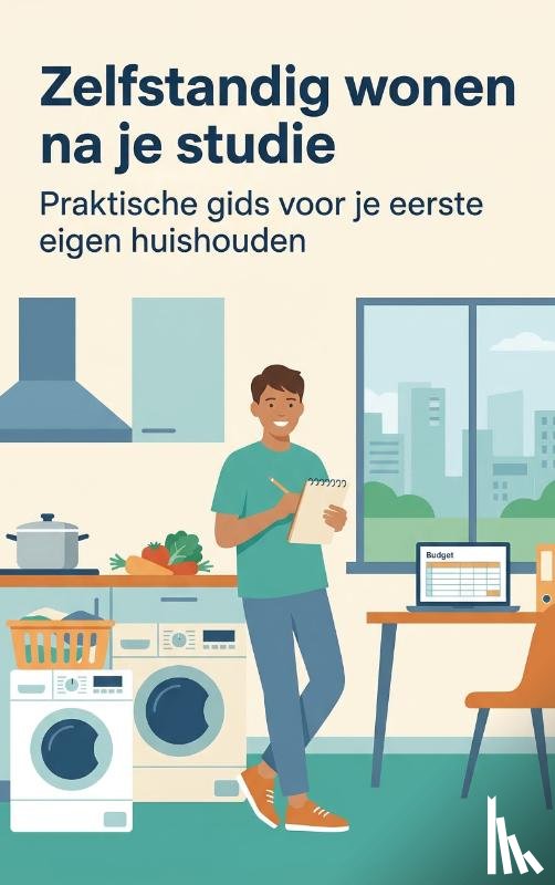 De Wit, Mark - Zelfstandig wonen na je studie