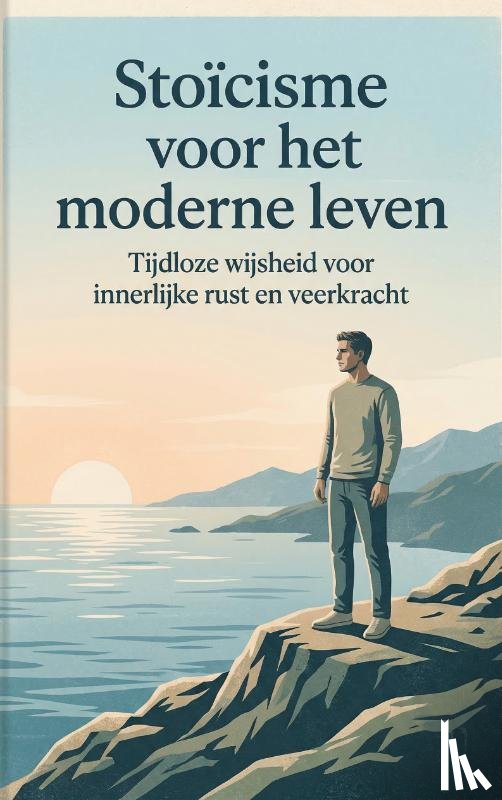 Adriaans, Roel - Stoïcisme voor het moderne leven