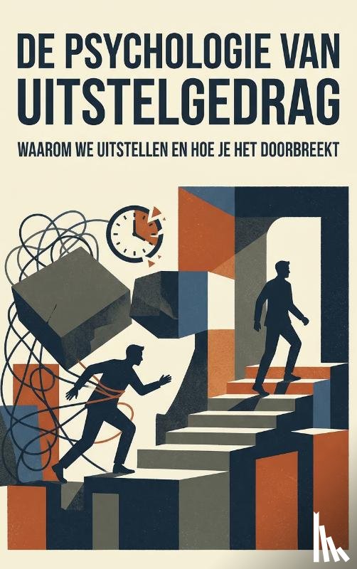 De Graaf, Stijn - De psychologie van uitstelgedrag