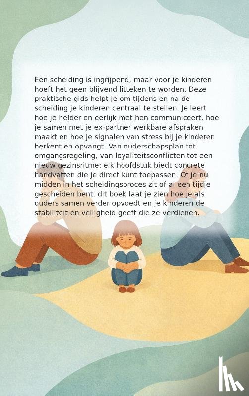 Wolters, Dennis - Scheiden met kinderen in het middelpunt