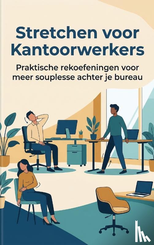  - Stretchen voor Kantoorwerkers
