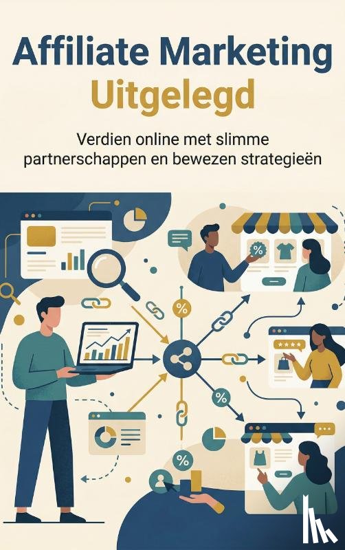  - Affiliate Marketing Uitgelegd