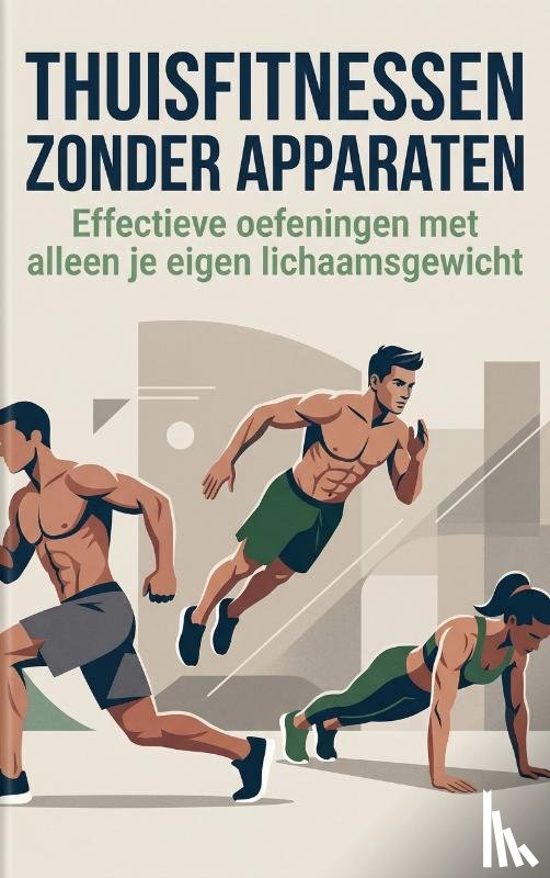  - Thuisfitnessen zonder Apparaten