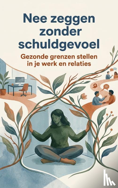  - Nee zeggen zonder schuldgevoel