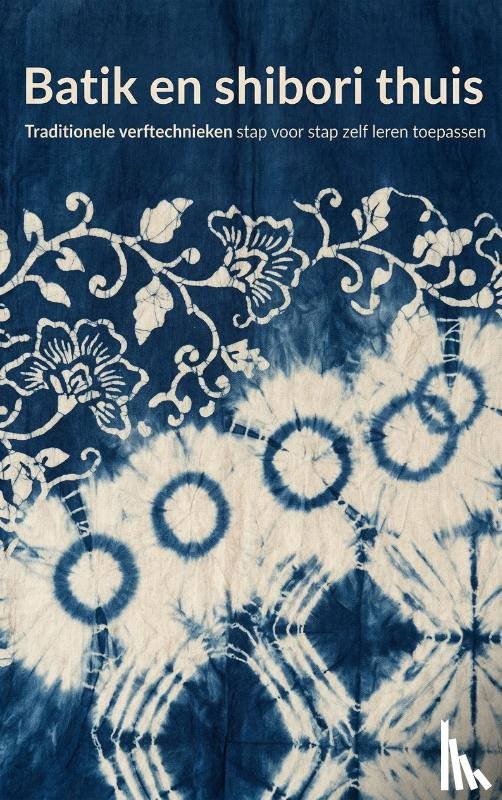  - Batik en shibori thuis