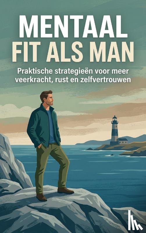  - Mentaal fit als man