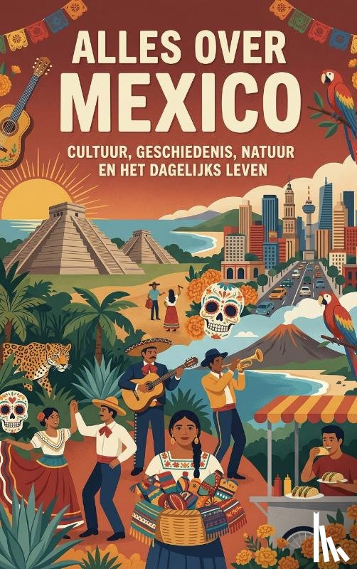  - Alles over Mexico