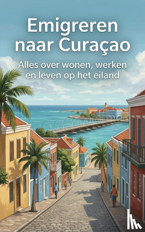  - Emigreren naar Curaçao
