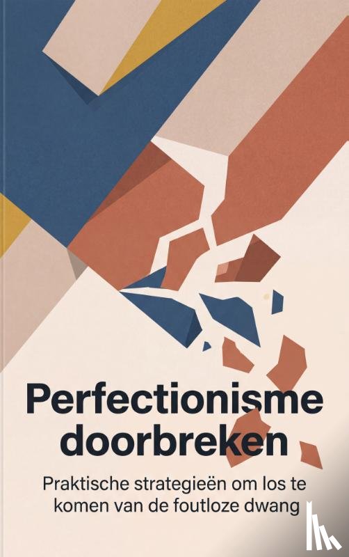  - Perfectionisme doorbreken