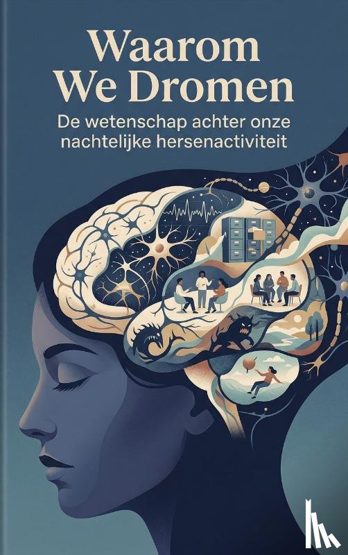  - Waarom We Dromen