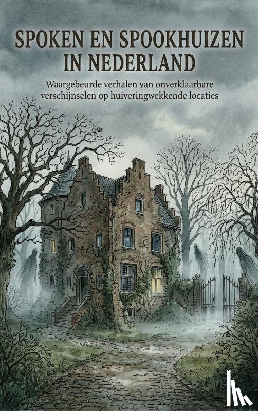  - Spoken en Spookhuizen in Nederland