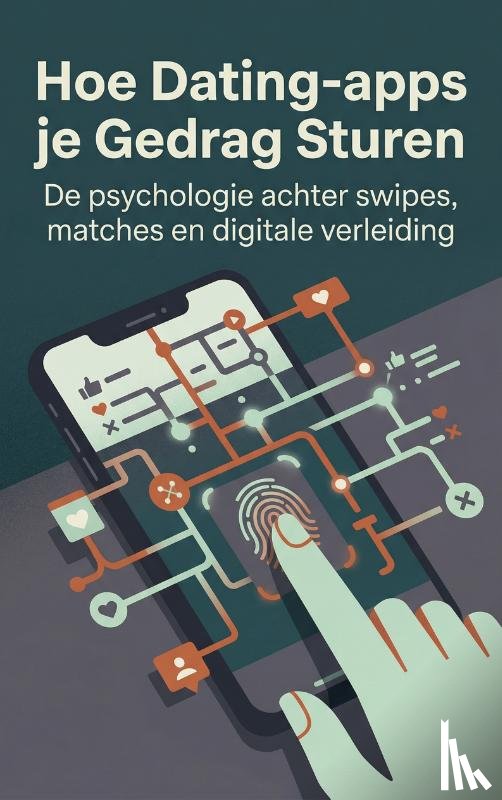 - Hoe Dating-apps je Gedrag Sturen