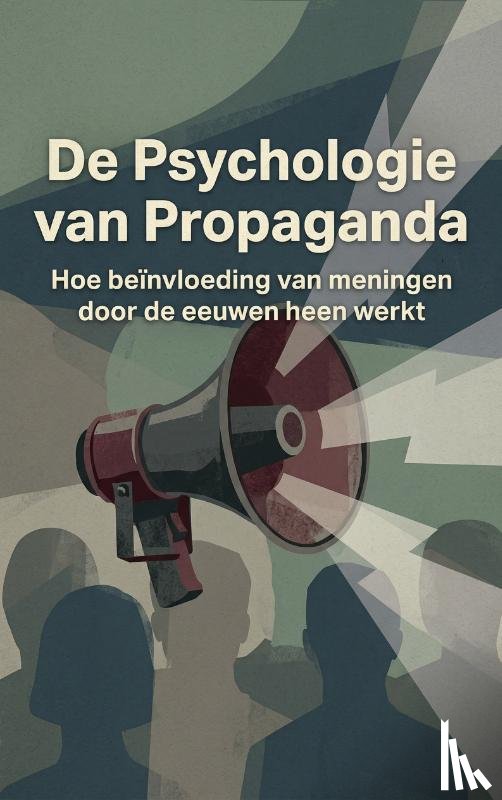  - De Psychologie van Propaganda