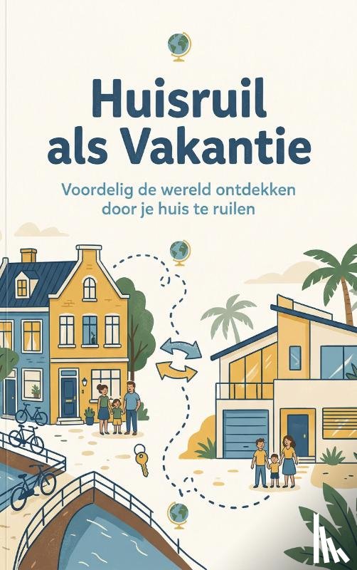  - Huisruil als Vakantie