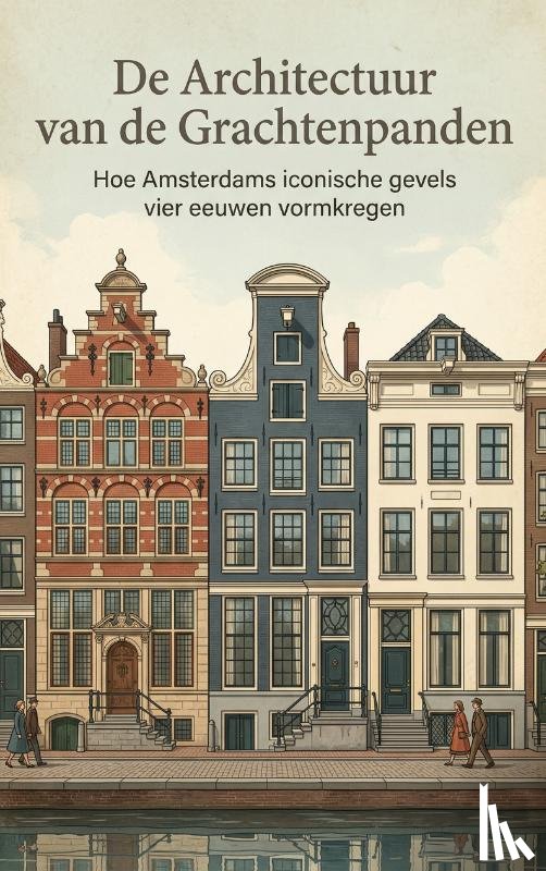  - De Architectuur van de Grachtenpanden